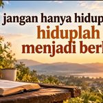 JANGAN HANYA HIDUP LAMA, HIDUPLAH MENJADI BERKAT!